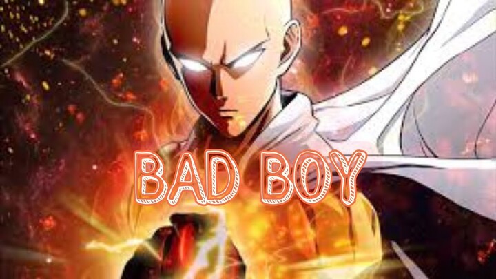 Saitama  「 AMV」  - Bad boy