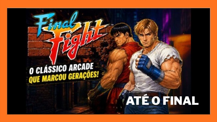 FINAL FIGHT (1989 Arcade) – The game that created an entire generation!