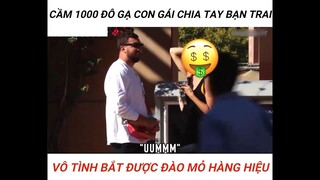 Cầm 1000$ gạ gái chia tay bạn trai part 4 #giaitri