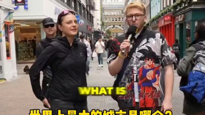Phỏng vấn đường phố ở nước ngoài: Thành phố lớn nhất thế giới là thành phố nào?