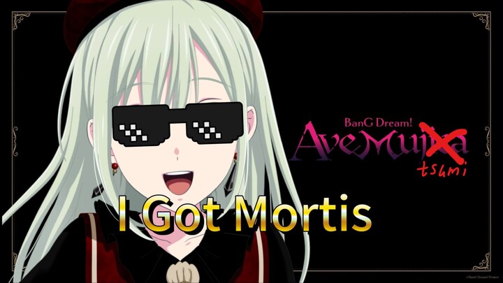 【Mujica填词】I Got Mortis