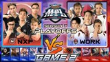 MINDGAMES |  NXP VS WORK GAME 2 | MPL PH S7 PLAYOFFS DAY 1