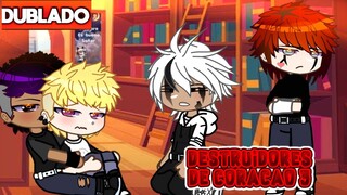 💔 Destruidores De Coração Parte 3 - DUBLADO - YAOI ~ BL - Mini Filme  GACHA CLUB