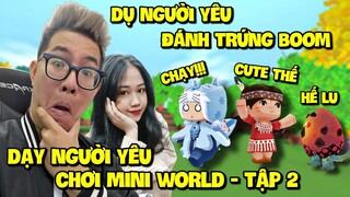 MEOWPEO DỤ NGƯỜI YÊU ĐÁNH TRỨNG BOOM VÀ CÁI KẾT * HƯỚNG DẪN NGƯỜI YÊU CHƠI MINI WORLD - TẬP 2