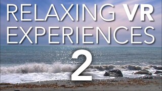 Relaxing VR Experiences - Part 2