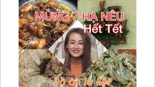 Ẩm thực quê hương|HẾT TẾT 2021, MÙNG 7 HẠ NÊU - Cháo gà, gỏi gà, gà chiên mắm...ngập nhà.