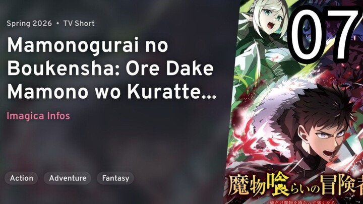 EP 07 Mamonogurai no Boukensha: Ore Dake Mamono wo Kuratte Tsuyoku Naru