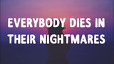 XXXTENTACION - Everybody Dies In Their Nightmares (Lyrics)