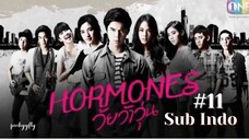 Hormones S1 Ep.11 Sub Indo