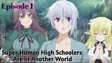 High School Prodigies Anime season 1 Episode 1 Explained in hindi [ Isekai ]
