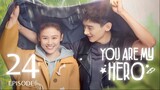 You Are My Hero (2021) Episode 24