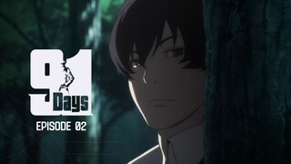 91 Days Episode 02 Sub Indo