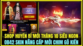 (Free Fire) Review Shop Huyền Bí Mới Tháng 10 Siêu Ngon, OB42 Skin Chim Gõ Kiến Nâng Cấp Hổ Vương