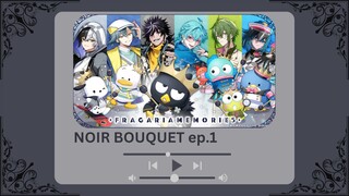 【TH SUB】NOIR BOUQUET EP.1【FRAGARIA MEMORIES】