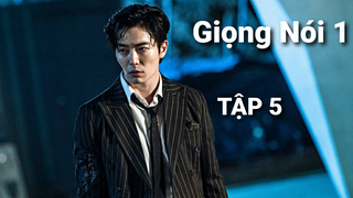 Giọng Nói 1 - Tập 5 | Lồng Tiếng Việt