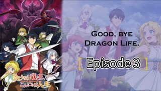 Goodbye Dragon Life Episode 3 Season 1 ||  Full in Hindi