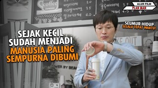 SEJAK KECIL SUDAH MENJADI MANUSIA PALING SEMPURNA DI BUMI - Alur Film Plan Man