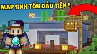 THĂM LẠI MAP SINH TỒN ĐẦU TIÊN CỦA MÌNH 6 NĂM TRƯỚC !! *MAP XƯA ƠI LÀ XƯA*