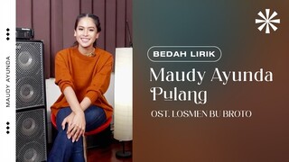 Maudy Ayunda - Pulang (OST. Losmen Bu Broto) | Bedah Lirik