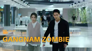 [LIMELIGHT] Gangnam Zombie | Trailer (2022)