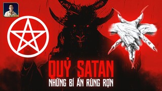 NHỮNG BÍ ẨN R.ÙNG R.ỢN VỀ Q.U.Ỷ SATAN