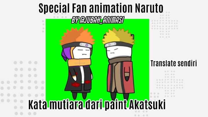 Kata mutiara dari Paint Akatsuki (Naruto Fan animation)