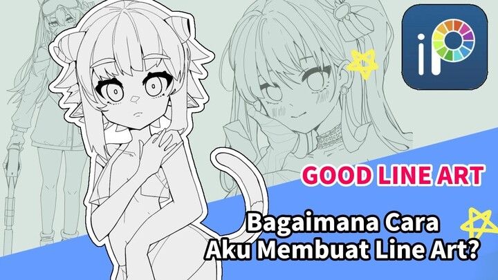 BAGAIMANA CARA AKU MEMBUAT LINE ART DENGAN BAIK?