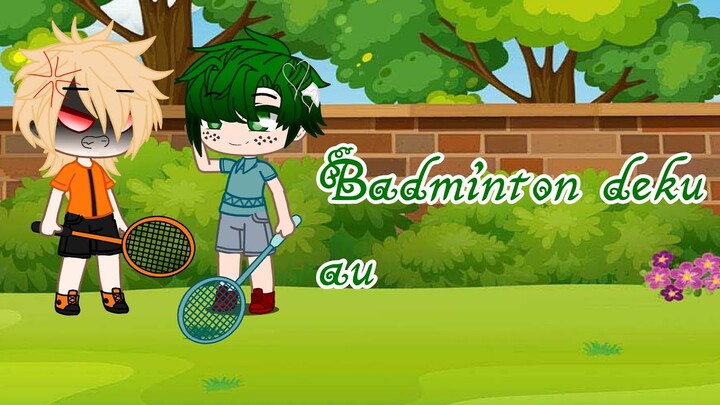 Badminton deku au ||Original|| "Short" *Read desc*