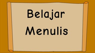 Belajar Menulis || EB ANIMA