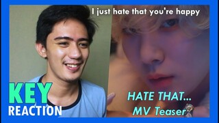 KEY 키 'Hate that... (Feat. 태연)' MV Teaser REACTION