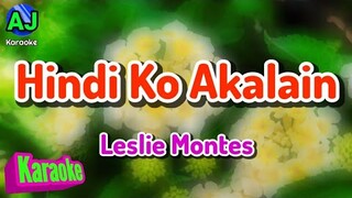 HINDI KO AKALAIN - Leslie Montes | KARAOKE HD