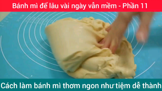 Cách làm bánh mì thơm ngon như tiệm dễ thành #11