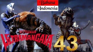 ULTRAMAN GAIA Episode 43 "Izac Si Mata Perak" (BAHASA INDONESIA)
