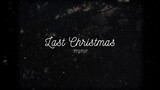 Last Christmas - MYMP (Official Lyric Video)