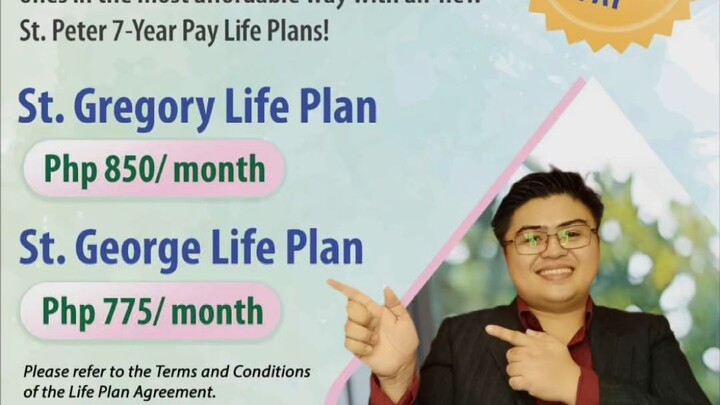 7-YEAR PAY ST. GEORGE and 7-YEAR PAY ST. GREGORY Life Plans for as low as P775 and P850 per month