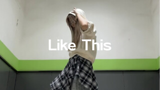 Like This Choreo by Rie Hata
