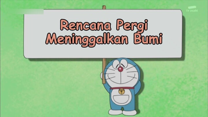 Doraemon Bahasa Indonesia(HD) 354 v1 - Rencana Pergi Meninggalkan Bumi.