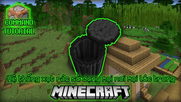 CÁCH LÀM HỆ THỐNG XỌT RÁC CÓ THỂ SỬ DỤNG MỌI NƠI BẰNG COMMAND BLOCK TRONG MCPE 1.18 | Thương GrayVN