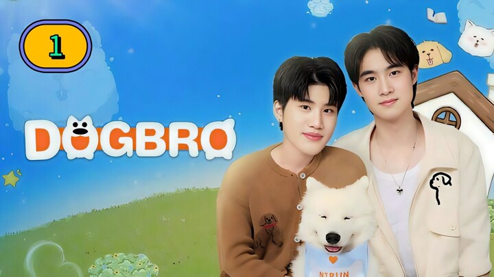 🇹🇭 (ENG SUB) 𝗗 𝗢 𝗚 𝗕 𝗥 𝗢 | EP 1