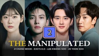 Episode 2: The Manipulated