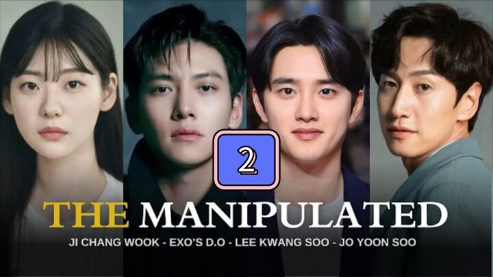 Episode 2: The Manipulated