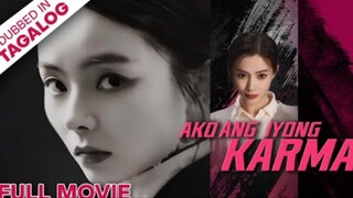 AKO ANG IYONG KARMA [FULL MOVIE] - Paghihiganti at lihim ng pag-ibig