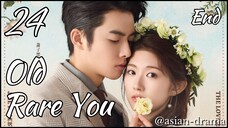 Old Rare You (2025) – Eps. 24 End [Sub Indo]