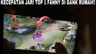 KECEPATAN JARI TOP 1 FANNY DI GANK RUMAH!! HANDCAM FANNY