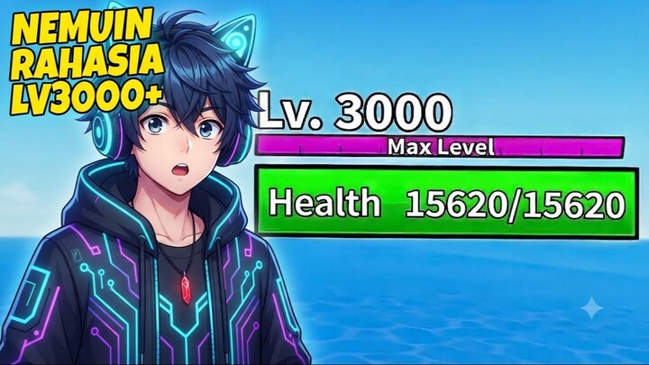 NEMUIN RAHASIA PART 1 UNTUK LEVEL 3000 DI BLOX FRUITS!