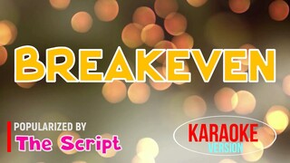 Breakeven - The Script | Karaoke Version |🎼📀▶️