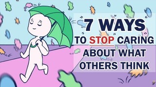 7 Ways To STOP Caring About What Others Think | Psych2Go