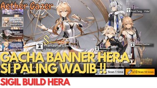 Gacha Hera, Sigil Build Hera - Aether Gazer