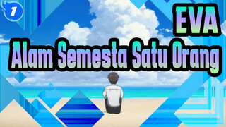 EVA| [0.3/Ikari Shinji] Alam Semesta Satu Orang_1