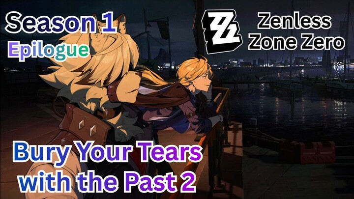 Phaethon Story - Season 1 Epilogue: Bury Your Tears with the Past (B) | Zenless Zone Zero